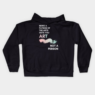 Being A Patron Kids Hoodie